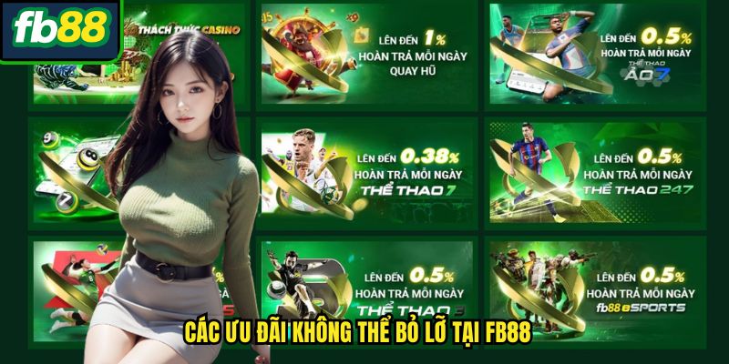Các ưu đãi không thể bỏ lỡ tại FB88